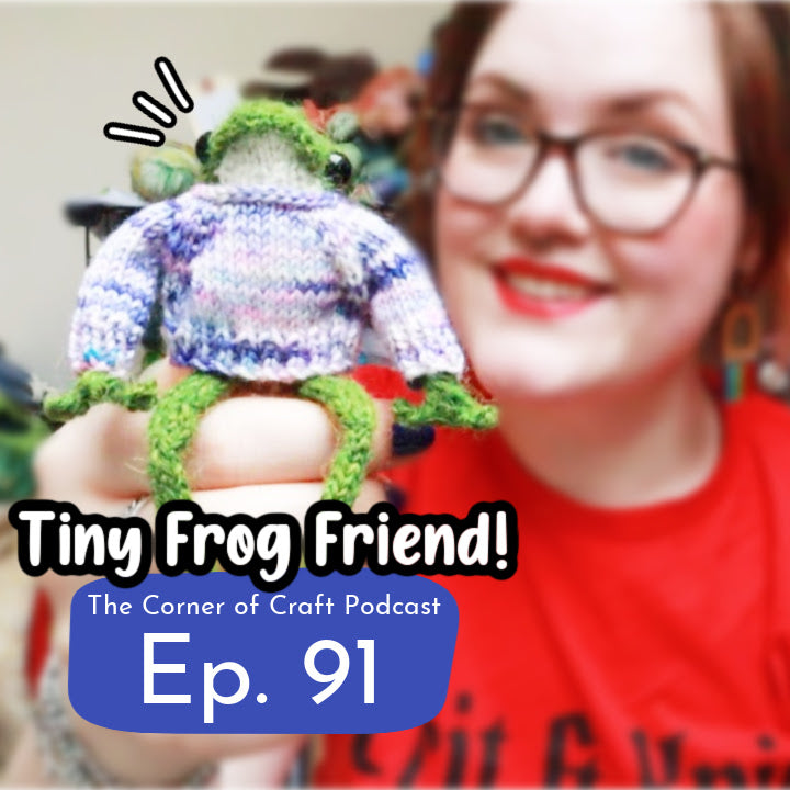Ep. 91 - Tiny Frog Friend