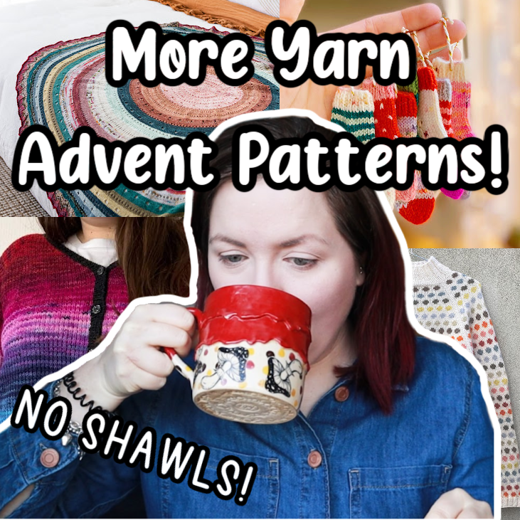 More Patterns for Yarn Advent Calendars! No Shawls