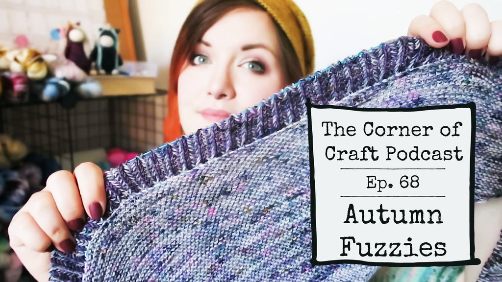 Episode 68 Autumn Fuzzies